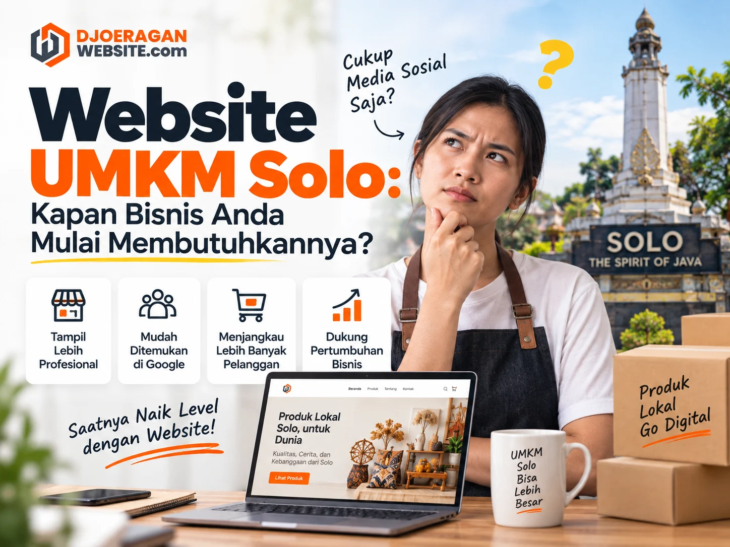 Website UMKM Solo: Kapan Bisnis Anda Mulai Membutuhkannya?