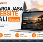Harga Jasa Website Bali Mulai Rp3,5 Juta: Pilih Sesuai Kebutuhan Bisnis
